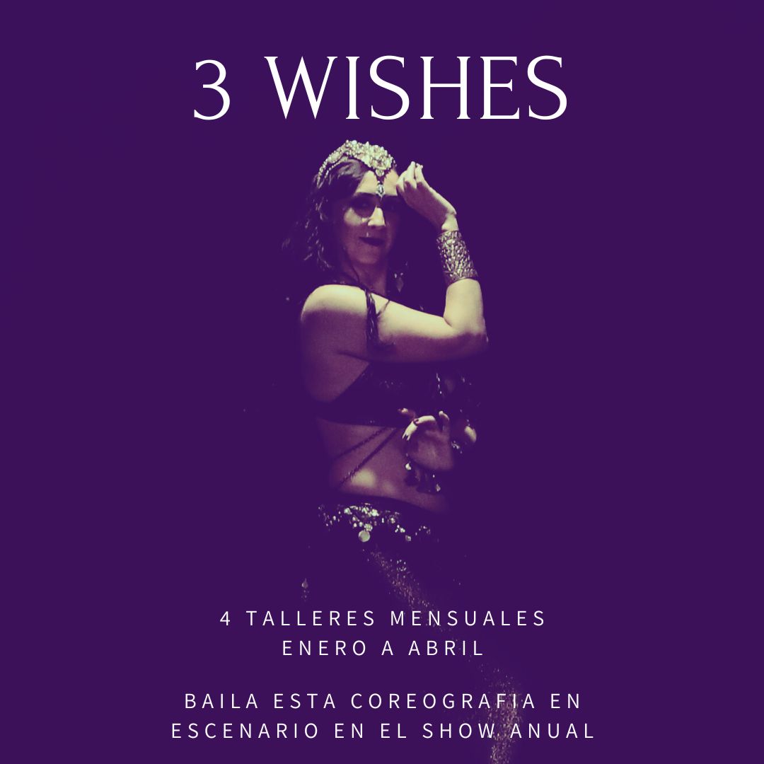 3 WISHES                         Talleres coreográficos mensuales